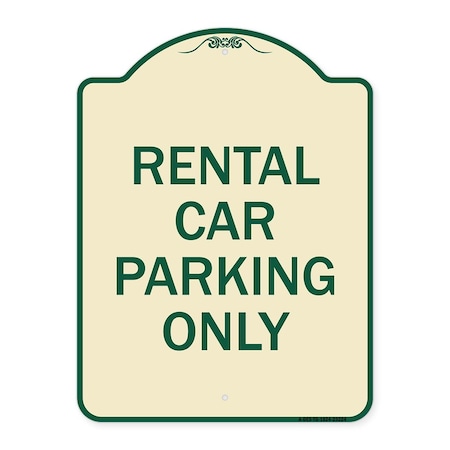 Rental Car Parking Only Heavy-Gauge Aluminum Architectural Sign